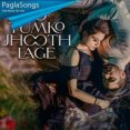 Jo Tumko Jhooth Lage Shaurya Mehta Mp3
